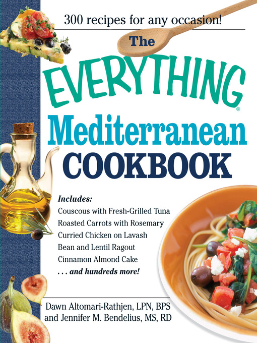Title details for The Everything Mediterranean Cookbook by Dawn Altomari-Rathjen - Wait list